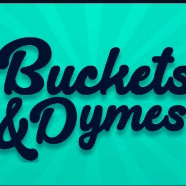 You can’t get the Buckets without the Dymes.. @Buckets&Dymes The Podcast