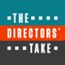 The Directors’ Take Podcast (@DirectorsTake) Twitter profile photo