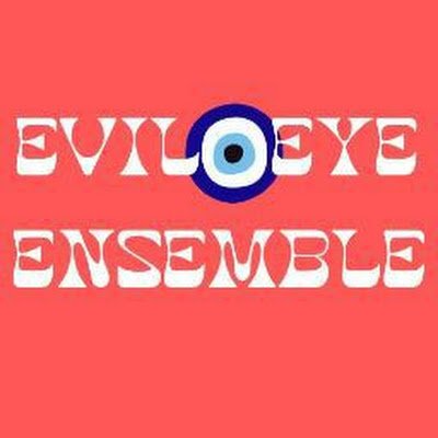 Evil Eye Ensemble