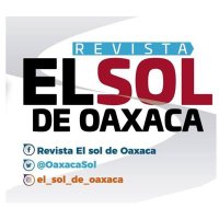 EL SOL DE OAXACA(@OaxacaSol) 's Twitter Profile Photo