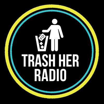 | Hosts: @chantosie @mai_mai_wtf | TrashHerRadio