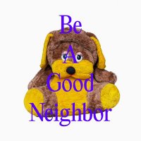Be A Good Neighbor(@BAGNeighbor) 's Twitter Profile Photo