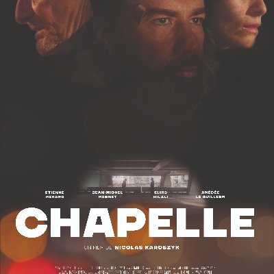 Chapelle. New movie directed by Nicolas Karolszyk. 
Starring Eric Denize, Oussama Hilali, Magali Lange