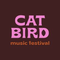 Catbird Music Festival (@catbirdfest) 's Twitter Profile