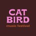 Catbird Music Festival (@catbirdfest) Twitter profile photo Catbird Music Festival (@catbirdfest) Twitter profile photo