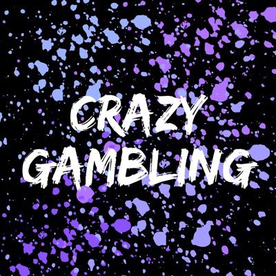 Crazy Gambling