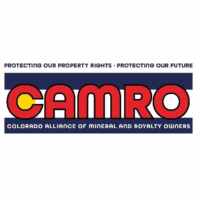 Colorado Alliance of Mineral and Royalty Owners (CAMRO) represents the interests of Colorado mineral owners.