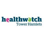 Your local friendly Healthwatch in Tower Hamlets, an independent champion for local voices in the health and social care sector.