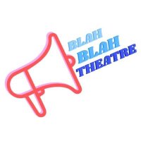 Blah Blah Theatre Company(@BlahBlahTheatre) 's Twitter Profile Photo