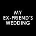 My Ex Friend's Wedding (@MyExFriendMovie) Twitter profile photo
