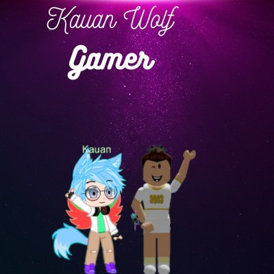 Olá aqui e o perfil oficial do canal: Kauan Wolf Gamer
meu nick do roblox: KauanBloxyGames