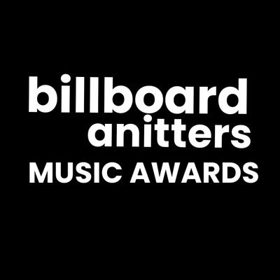 We are the world's largest music and awards organization. Titled as Billboard Anitters Music Awards, aimed at all anitters(07/03)🎤🌍.