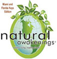 MAGAZINE: Natural Awakenings is your resource on fitness, eco-green living, natural health, creative expression, local news & personal growth. A Healthier YOU!
