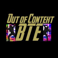 Out of Context BTE(@BTEoutOf) 's Twitter Profile Photo