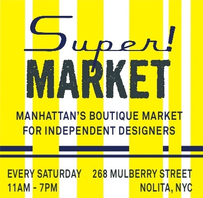 SUPERmarketNYC's profile picture. SUPER!market NYC is Manhattan's new boutique market for Independent Designers. Every Saturday 11am-7pm. 268 Mulberry Street, Houston/Prince Streets.