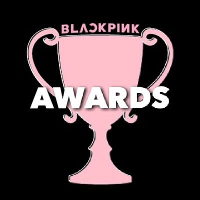 Your #1 source of BLACKPINK's Awards, Wins, Certifications, & other accolades | Fan Account