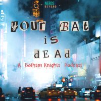 Your Bat Is Dead: A 'Gotham Knights' Podcast(@YourBatIsDead) 's Twitter Profileg