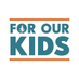 For Our Kids (@forourkidscan) Twitter profile photo