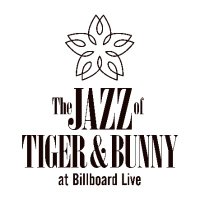 The JAZZ of TIGER & BUNNY at Billboard Live (@jazzoftb) Twitter profile photo