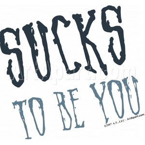 mustsucktobeyou's profile picture. A twitter page for the people who haven't figured out that it #mustsucktobeyou