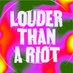 Louder Than A Riot (@LouderThanARiot) Twitter profile photo