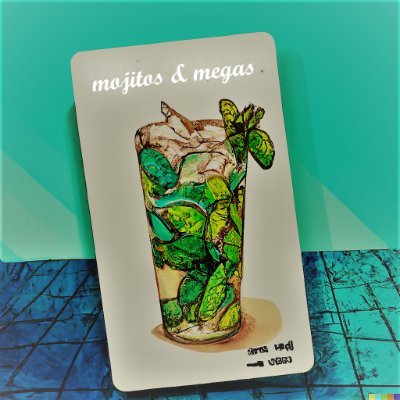 Mojitos & Megas