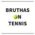 Bruthas On Tennis (@BruthasOnTennis) Twitter profile photo