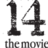 14 the movie
