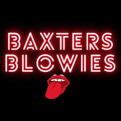 baxtersblowies Profile Picture