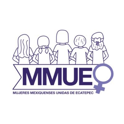 Mujeres Mexiquenses Unidas por Ecatepec (MMUE) Profile