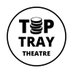Tip Tray Theatre (@tiptraytheatre) Twitter profile photo Tip Tray Theatre (@tiptraytheatre) Twitter profile photo