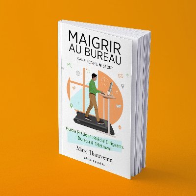 Maigrir au bureau, sans régime ni sport. Le livre de @marcthouvenin, fondateur d'@ActivUP. Le guide des dirigeants très occupés & qui veulent passer à l'action.