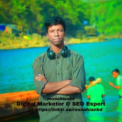 Iam a professional #digitalmarketer
👍SEO Expert #SEO
👍freelancer #dmrexnahianbd
👍 Ads expert #rexnahianbd
#socialmedia #nahiannabichowdhury #rexnahianbd