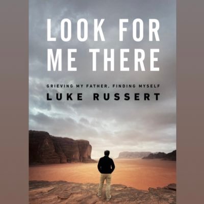 “Look For Me There” New York Times/Wall St Journal bestselling debut memoir by @lukerussert on sale now! Major/Indie/Audible/Kindle 👇