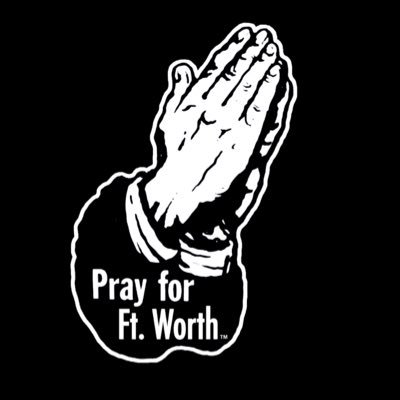 Pray For Fort Worth