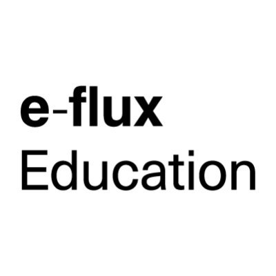 e-flux Educationさんのプロフィール画像