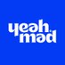 Yeah Mad (@yeahmadtv) Twitter profile photo Yeah Mad (@yeahmadtv) Twitter profile photo