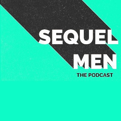 SequelMen: The Podcast