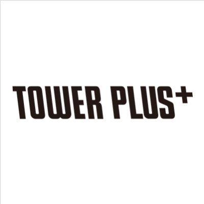 TOWER PLUS+（タワープラス） Profile