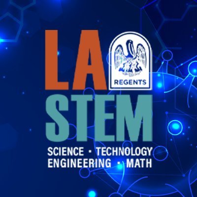 We are the Louisiana Science, Technology, Engineering, and Mathematics Advisory Council (LaSTEM), part of the Louisiana Board of Regents.