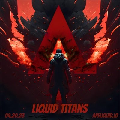 Liquid Titans are a limited collection of 420 PFP NFTs w/ special abilities & utility. Titans cannot be minted, they can only be created. Only from @ApeLiquidio
