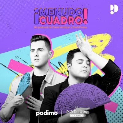 El enésimo podcast de maricones que nadie pidió y todo el mundo amará. ¡Menudo Cuadro! con @davidandu_ y @soydavidinsua.