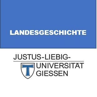 Professur für Deutsche Landesgeschichte an der Universität Gießen @jlugiessen