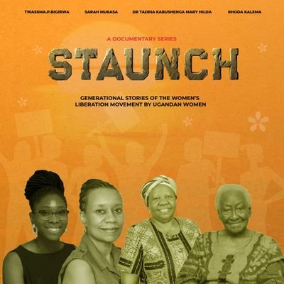 Staunch_docu's profile picture. A 5-part docuseries capturing aspects of the women's liberation movement in Uganda through the voices of 4 extraordinary women.  staunchdocuseries@gmail.com