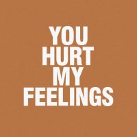 You Hurt My Feelings(@hurtfeelingsmov) 's Twitter Profile Photo