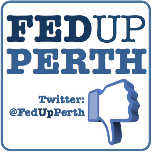 FedUpPerth's profile picture. FedUpPerth has been established to foster healthy conversation about ways to reduce the cost of eating, drinking and going out in Perth, Western Australia.