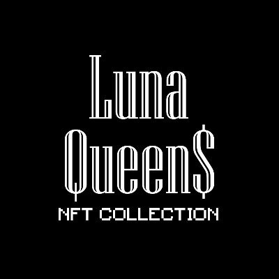 Luna Queen$ NFT collection.
Totaling 1560 unique pieces, including 16 rare & 8 ULTRA rare pieces.
Mint is Live: https://t.co/qwswR3pOmL
Join our discord!