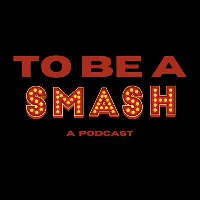 To Be A SMASH!