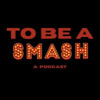 To Be A SMASH!(@tobeasmashpod) 's Twitter Profile Photo