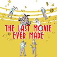The Last Movie Ever Made(@lastmovieever) 's Twitter Profile Photo
